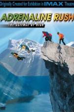 Watch IMAX Adrenaline Rush Xmovies8