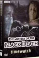 Watch BBC The Mystery Of The Black Death Xmovies8