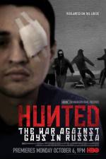 Watch Hunted-The War Against Gays in Russia Xmovies8