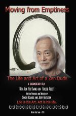 Watch Moving from Emptiness: The Life and Art of a Zen Dude Xmovies8