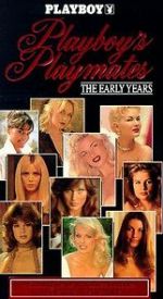 Watch Playboy Playmates: The Early Years Xmovies8