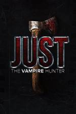 Watch Just the Vampire Hunter Xmovies8