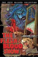 Watch The Flesh and Blood Show Xmovies8