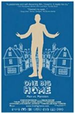 Watch One Big Home Xmovies8