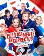 Watch Polticamente incorrectos Xmovies8