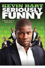 Watch Kevin Hart: Seriously Funny Xmovies8