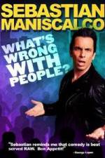 Watch Sebastian Maniscalco What's Wrong with People Xmovies8