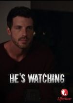 Watch \'He\'s Watching\' Xmovies8