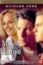 Watch Miles from Home Xmovies8