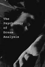 Watch The Psychology of Dream Analysis Xmovies8