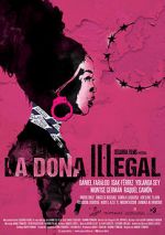 Watch La dona illegal Xmovies8