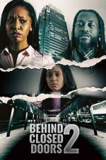 Watch Behind Closed Doors 2: Toxic Workplace Xmovies8