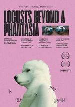 Watch Locusts Beyond A Phantasia (Short 2024) Xmovies8