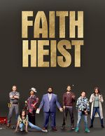 Watch Faith Heist (TV Movie) Xmovies8