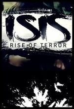 Watch ISIS: Rise of Terror Xmovies8