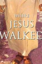 Watch Where Jesus Walked Xmovies8