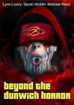 Watch Beyond the Dunwich Horror Xmovies8