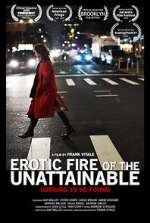 Watch Erotic Fire of the Unattainable Xmovies8