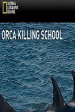 Watch National Geographic Wild Orca Killing School Xmovies8