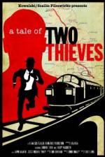 Watch A Tale of Two Thieves Xmovies8