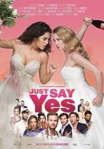 Watch Just Say Yes Xmovies8