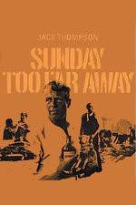 Watch Sunday Too Far Away Xmovies8