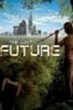 Watch The Lost Future Xmovies8