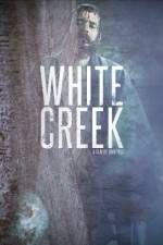 Watch White Creek Xmovies8