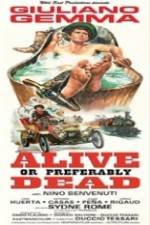 Watch Alive or Preferably Dead Xmovies8