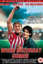 Watch When Saturday Comes Xmovies8