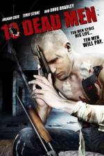 Watch Ten Dead Men Xmovies8