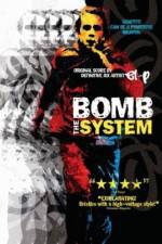 Watch Bomb the System Xmovies8