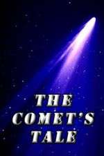 Watch The Comet's Tale Xmovies8