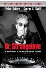 Watch Dr. Strangelove or: How I Learned to Stop Worrying and Love the Bomb Xmovies8