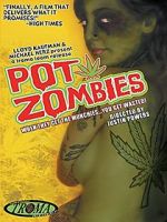 Watch Pot Zombies Xmovies8