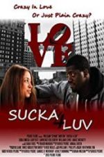 Watch Sucka 4 Luv Xmovies8