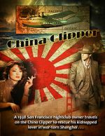 Watch China Clipper Xmovies8