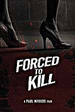 Watch Forced to Kill Xmovies8