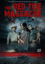 Watch The Red Tide Massacre Xmovies8