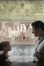 Watch Lily Is Here Xmovies8
