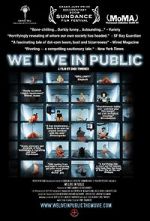 Watch We Live in Public Xmovies8