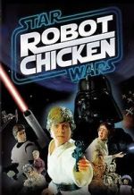 Watch Robot Chicken: Star Wars (TV Short 2007) Xmovies8