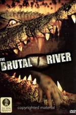 Watch The Brutal River Xmovies8