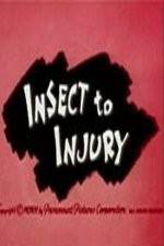 Watch Insect to Injury Xmovies8