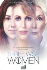 Watch Three Wise Women Xmovies8
