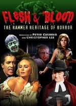 Watch Flesh and Blood: The Hammer Heritage of Horror Xmovies8