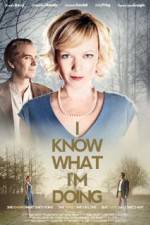 Watch I Know What Im Doing Xmovies8