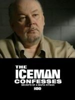 Watch The Iceman Confesses: Secrets of a Mafia Hitman Xmovies8