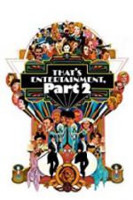 Watch That\'s Entertainment, Part II Xmovies8