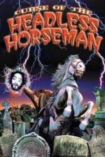 Watch Curse of the Headless Horseman Xmovies8